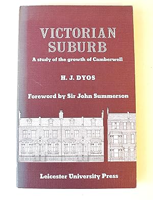 Seller image for Victorian Suburb: a study of the growth of Camberwell for sale by Peak Dragon Bookshop 39 Dale Rd Matlock