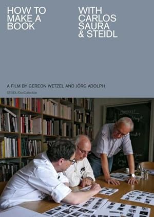 Seller image for Jrg Adolph and Gereon Wetzel : How to Make a Book With Carlos Saura & Steidl for sale by GreatBookPrices
