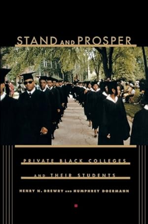 Seller image for Stand and Prosper : Private Black Colleges and Their Students for sale by GreatBookPrices
