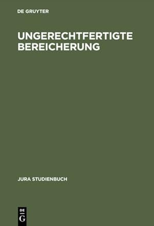 Seller image for Ungerechtfertigte Bereicherung -Language: german for sale by GreatBookPrices