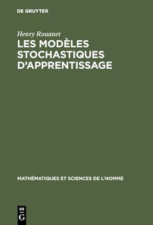 Seller image for Les Modles Stochastiques D'apprentissage : Recherches Et Perspectives -Language: french for sale by GreatBookPrices