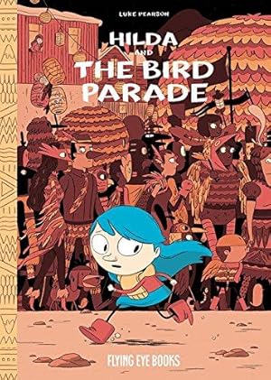 Seller image for Hilda and the Bird Parade (Hildafolk Comics): 3: Hilda Book 3 for sale by WeBuyBooks