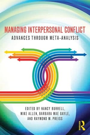Image du vendeur pour Managing Interpersonal Conflict : Advances Through Meta-Analysis mis en vente par GreatBookPrices