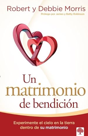 Seller image for Un Matrimonio de bendicin / The Blessed Marriage -Language: spanish for sale by GreatBookPrices