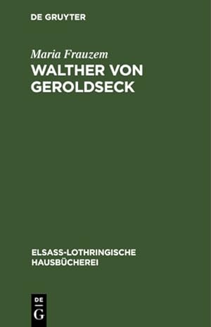 Image du vendeur pour Walther Von Geroldseck : Eine Elsssische Chronik Aus Dem 13. Jahrhundert -Language: german mis en vente par GreatBookPrices