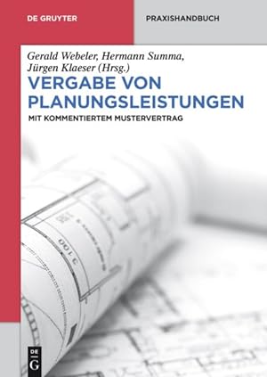 Imagen del vendedor de Vergabe Von Planungsleistungen : Mit Kommentiertem Mustervertrag -Language: german a la venta por GreatBookPrices