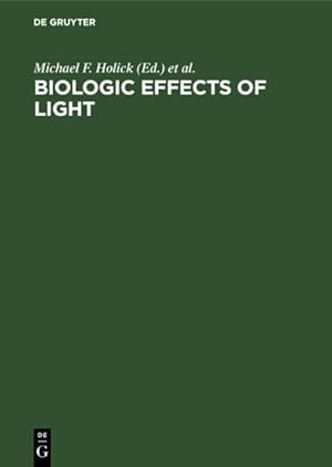 Imagen del vendedor de Biologic Effects of Light : Proceedings of a Symposium Atlanta, Georgia, USA October 13-15, 1991 a la venta por GreatBookPrices
