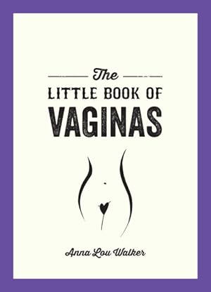 Seller image for Little Book of Vaginas : Everything You Need to Know for sale by GreatBookPrices