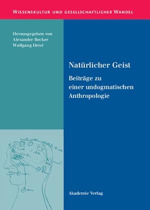 Imagen del vendedor de Natrlicher Geist : Beitrge Zu Einer Undogmatischen Anthropologie -Language: German a la venta por GreatBookPrices