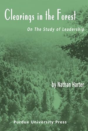 Imagen del vendedor de Clearings in the Forest : On the Study of Leadership a la venta por GreatBookPrices