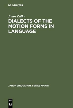 Imagen del vendedor de Dialects of the Motion Forms in Language a la venta por GreatBookPrices