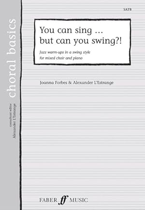 Image du vendeur pour You Can Sing but Can You Swing? (Mixed Voices With Piano Accompaniment) mis en vente par GreatBookPrices
