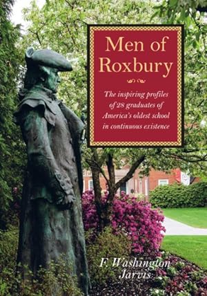 Immagine del venditore per Men of Roxbury : Alumni Illustrissimi Scholae Latinae venduto da GreatBookPrices