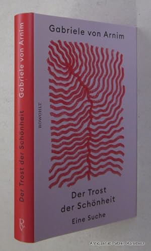 Seller image for Der Trost der Schnheit. Eine Suche. Reinbek, Rowohlt, 2023. 221 S. Orig.-Pappband mit Schutzumschlag. (ISBN 9783498003517). for sale by Jrgen Patzer