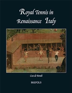 Imagen del vendedor de Royal Tennis in Renaissance Italy a la venta por GreatBookPrices