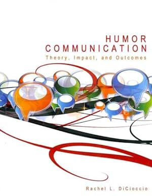 Immagine del venditore per Humor Communication : Theory, Impact, and Outcomes venduto da GreatBookPrices