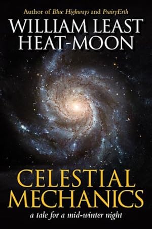 Image du vendeur pour Celestial Mechanics : A Tale for a Mid-Winter Night mis en vente par GreatBookPrices