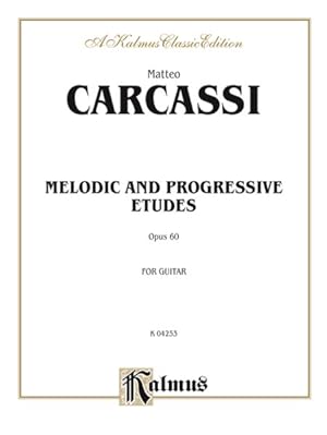 Bild des Verkufers fr Melodic and Progressive Etudes, Opus 60, For Guitar : A Kalmus Classic Edition zum Verkauf von GreatBookPrices