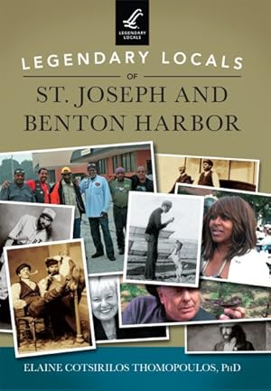 Seller image for Legendary Locals of St. Joseph and Benton Harbor Michigan for sale by GreatBookPrices