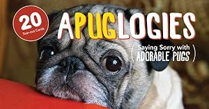 Seller image for Apuglogies : Saying Sorry With Adorable Pugs for sale by GreatBookPrices