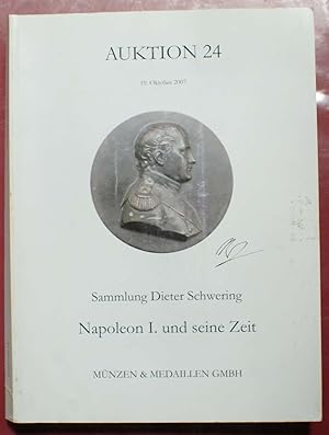 Auktion 24 - Oktober 2007 - Sammlung Dieter Schwering - Napoleon I. und seine Zeit