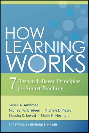 Seller image for How Learning Works : Seven Research-Based Principles for Smart Teaching for sale by GreatBookPrices