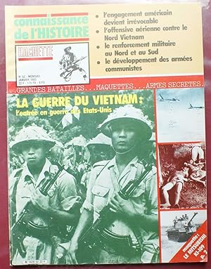 Connaissance de l'histoire - Numéro 52 de janvier 1983 - La guerre du Vietnam - L'entrée en guerr...