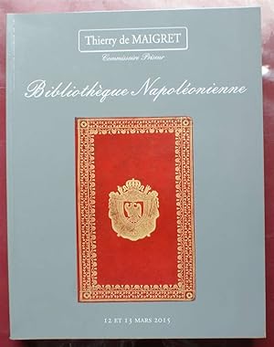 Catalogue de la vente aux enchères des 12 et 13 mars 2015 - Thierry de Maigret - Bibliothèque nap...