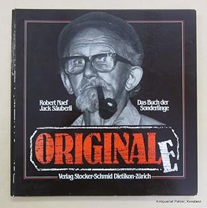 Originale. Das Buch der Sonderlinge. Dietikon-Zürich, Stocker-Schmid, 1982. Gr.-4to (32:32 cm). D...