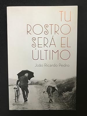 Seller image for Tu rostro ser el ltimo for sale by Vrtigo Libros