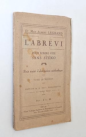 Seller image for L'abrvi pour crire vite sans stno : petit trait d'abrviation mthodique. for sale by Jean-Pierre AUBERT