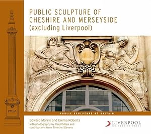 Seller image for Public Sculpture of Cheshire and Merseyside Excluding Liverpool for sale by GreatBookPrices