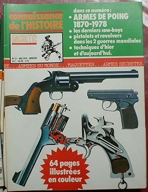 Connaissance de l'histoire - Numéro 13 de mai 1979 - Armes de poing 1870-1978