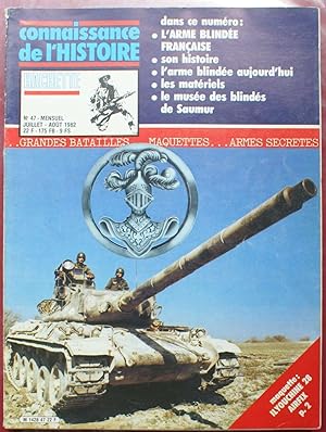 Connaissance de l'histoire - Numéro 47 de juillet - aout 1982 - L'armée blindée française