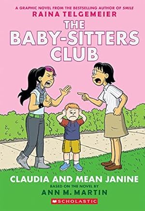 Seller image for Claudia and Mean Janine (The Babysitters Club Graphic Novel, book 4) for sale by WeBuyBooks 2