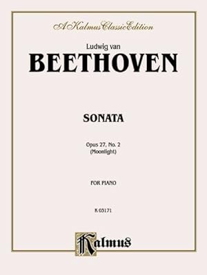 Imagen del vendedor de Sonata : Opus 27, No. 2 (Moonlight) For Piano a la venta por GreatBookPrices