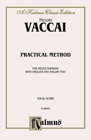 Imagen del vendedor de Practical Method : For Mezzo-soprano With English and Italian Text, Vocal Score; Kalmus Classic Edition a la venta por GreatBookPrices