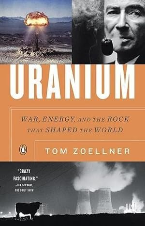 Seller image for Uranium: War, Energy, and the Rock That Shaped the World for sale by WeBuyBooks 2