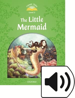 Seller image for Classic Tales Second Edition: Level 3: The Little Mermaid Audio Pack 2 Revised edition -Language: spanish for sale by GreatBookPricesUK