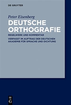 Imagen del vendedor de Deutsche Orthografie : Regelwerk Und Kommentar -Language: german a la venta por GreatBookPrices