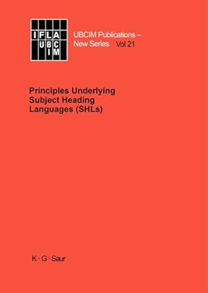 Seller image for Principles Underlying Subject Heading Languages for sale by GreatBookPrices