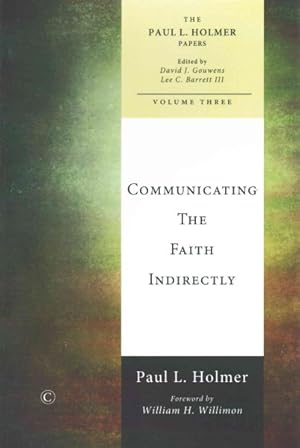 Bild des Verkufers fr Communicating the Faith Indirectly : Selected Sermons, Addresses, and Prayers zum Verkauf von GreatBookPrices