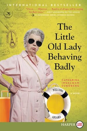 Seller image for Little Old Lady Behaving Badly for sale by GreatBookPrices