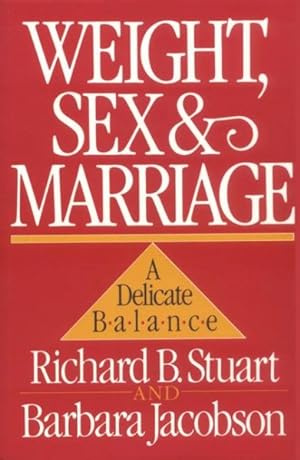 Imagen del vendedor de Weight, Sex and Marriage : A Delicate Balance a la venta por GreatBookPrices