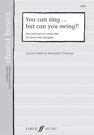 Seller image for You Can Sing but Can You Swing? (Mixed Voices With Piano Accompaniment) for sale by GreatBookPrices