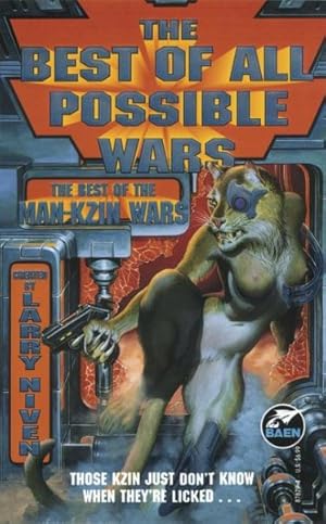 Image du vendeur pour Best of All Possible Wars : The Best of the Man-kzin Wars mis en vente par GreatBookPrices