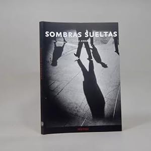 Bild des Verkufers fr Sombras Sueltas Luigi Amara Dge Ediciones 2006 zum Verkauf von Libros librones libritos y librazos