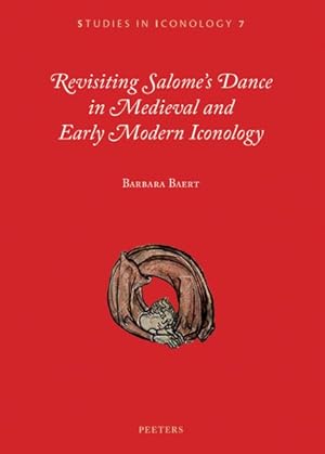 Immagine del venditore per Revisiting Salome's Dance in Medieval and Early Modern Iconology venduto da GreatBookPrices