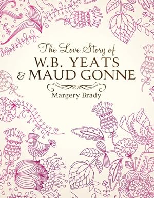 Seller image for Love Story of W.b. Yeats & Maud Gonne for sale by GreatBookPrices