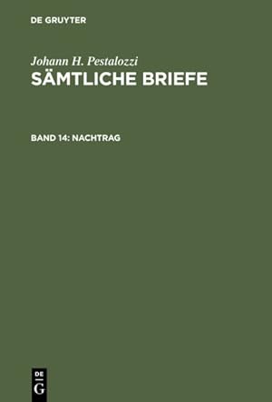 Seller image for Nachtrag : Briefe Und Briefhnliche Dokumente Aus Den Jahren 1767 Bis 1826 -Language: german for sale by GreatBookPrices
